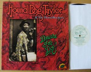 BLUES LP ■Hound Dog Taylor & The House Rockers / Beware Of The Dog! [ US ORIG Alligator AL 4707 ]