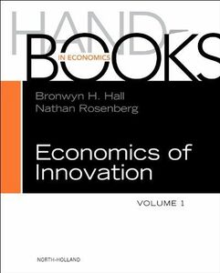 [AF19092201-15672]Handbook of the Economics of Innovation， Volume 1， Volume