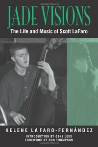 【中古】 Jade Visions The Life and Music of Scott Lafaro (North