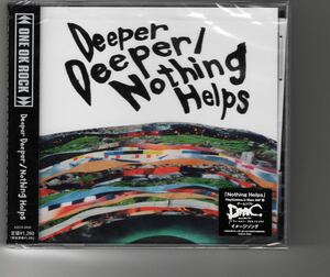 新品！ONE OK ROCK [Deeper Deeper/Nothing Helps] ワンオク