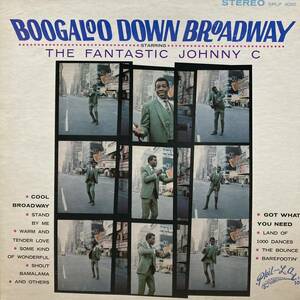 【LP】1968年 US盤 The Fantastic Johnny C / Boogaloo Down Broadway SPLP 4000