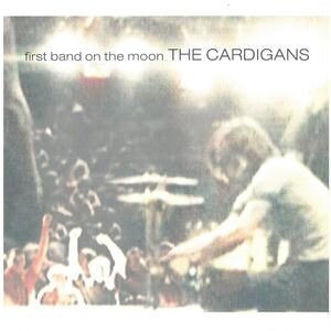カーディガンズ(THE CARDIGANS ) / first band on the moon (ディスクに傷あり) CD