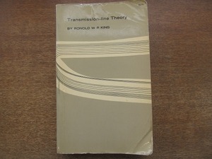 1806MK●洋書「Transmission-line Theory」RONOLD W.P.KING著/DOVER PUBLICATIONS/1965