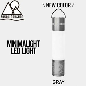 【送料無料】2WAYトーチ＆ランタン LEDライト 5050WORKSHOP フィフティフィフティワークショップ MINIMALIGHT ミニマライト GRY