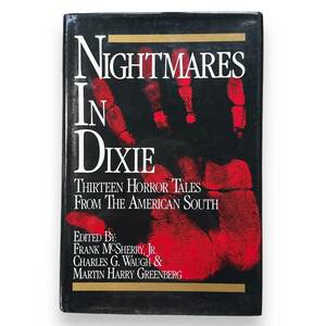 D-176【洋書】「Nightmares in Dixie」Thirteen Horror Tales from the American South　 Frank D. McSherry (著)Charles G. Waugh (著)