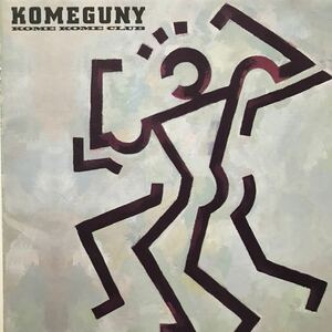 米米クラブ ★KOMEGUNY ★