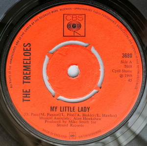 The Tremeloes 【UK盤 Rock 7" Single】My Little Lady [b/w] All The World To Me　 (CBS 3680) 1968年 / トレメローズ