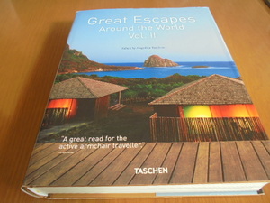 洋書Great Escapes　最高のエスケープ　世界中の素晴らしい場所へ　ホテル　ヨーロッパ、アフリカ、アジア、南アメリカ、北アメリカ 