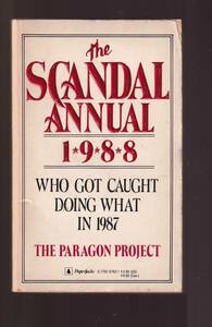 ☆『The Scandal Annual 1988: Who Got Caught Doing What in 1987』Paragon Group (著)