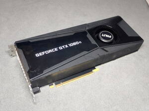 NVIDIA GeForce GTX 1080 Ti 11G 中古動作確認済