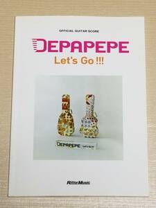 オフィシャル・ギタースコア『DEPAPEPE/Let‘s Go !!!』全12曲 リットーミュージック/デパペペ