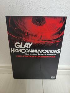 GLAY　HIGHCOMMUNICATIONS TOUR 2011-2012 RED MOON & SILVER SUN FINAL AT BUDOKAN & DOCUMENT OF HCS