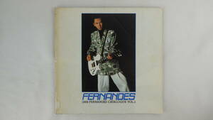 ◆◇【カタログのみ】　　FERNANDES 1988 FERNANDES CATALOGUE VOL.2　フェルナンデス　カタログ　布袋寅泰◇◆