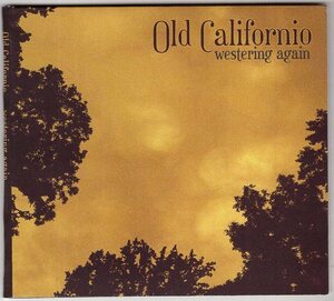OLD CALIFORNIO WEATERING AGAIN