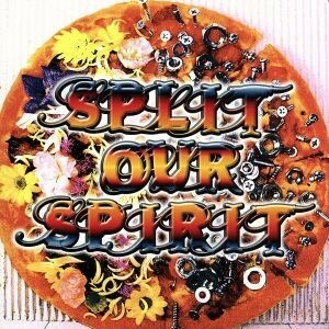 ＳＰＬＩＴ　ＯＵＲ　ＳＰＩＲＩＴ／Ｇａｒｇｏｙｌｅ　＆　ＳＨＡＭＥ,Ｇａｒｇｏｙｌｅ,ＳＨＡＭＥ