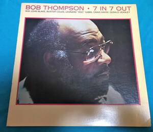 LP●Bob Thompson / 7 In 7 Out USオリジナル盤RR2010