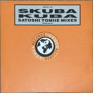 試聴 Skuba Kuba (Satoshi Tomiie Mixes) アッパープログレハウス 1996年