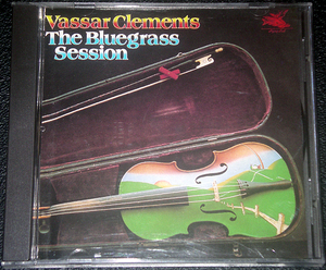 ヴァッサー・クレメンツ Vassar Clements / The Bluegrass Session 稀少盤