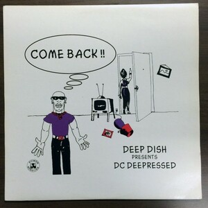 即決 DEEP DISH presents DC Deepressed / Come Back 12inch