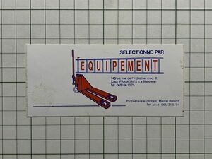 外国 古いステッカー：左下に汚れあります EQUIPEMENT デザイン 広告 ビンテージ +Eb