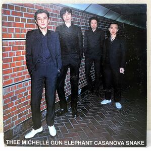 THEE MICHELLE GUN ELEPHANT CASANOVA SNAKE 2LPレコード ミッシェル・ガン・エレファント/チバユウスケ