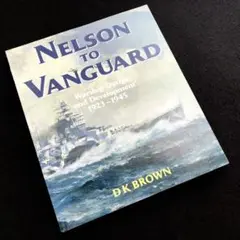 イギリス海軍  軍艦の設計と開発 写真資料 Nelson to Vanguard