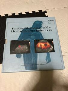 Tumour Diagnostics of the Liver with Echo Enhancers 洋書
