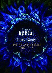 Respect UP-BEAT x Justy-Nasty 2017.3.5 LIVE AT ASTRO HALL [DVD]　(shin