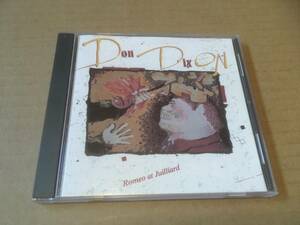 Don Dixon/ドン・ディクソン●輸入盤「Romeo at Juilliard」Enigma Records