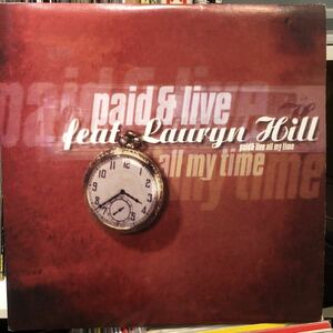 ■ Paid & Live feat. Lauryn Hill / All my time■ 擦り傷1本ありますが盤質音質良好