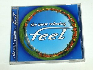 ～the most relaxing～ feel 2 CD /Enigma,小野リサ,Adiemus,S.E.N.S ,喜多郎,Enya,東儀秀樹,Sarah Brightman,葉加瀬太郎,coba,Vanessa-Mae