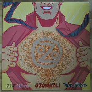 0501）ＯＺＯＭＡＴＬＩ　ｆｅａｔ．スチャダラパー　④　１２インチ　ＳＡＴＵＲＤＡＹ　ＮＩＧＨＴ　ＳＤＰ　ＲＥＭＩＸ