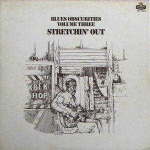 Various Blues【国内盤 LP】 Blues Obscurities Volume Three Stretchin