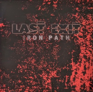 Last Exit ラスト・イグジット - Iron Path 限定リマスター再発アナログ・レコード