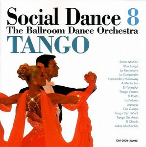 Social Dance 8 Tango (Ballroom Orch) 【社交ダンス音楽ＣＤ】♪710-8