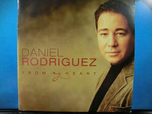 DANIEL RODRIGUEZ / FROM MY HEART ダニエル・ロドリゲス *CD *TOM SCOTT, KRISTIN CHENOWETH,TIM HEINTZ, NEIL STUBENHAUS, JOHN ROBINSON