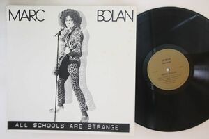 蘭LP Marc Bolan All Schools Are Strange 23282 DEMON /00260
