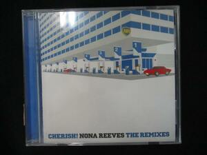920＃レンタル版CD CHERISH ! NONA REEVES THE REMIXES/NONA REEVES