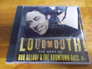 BOB GELDOF & THE BOOMTOWN RATS　LOUDMOUTH THE BEST OF BOB GELDOF & THE BOOMTOWN RATS