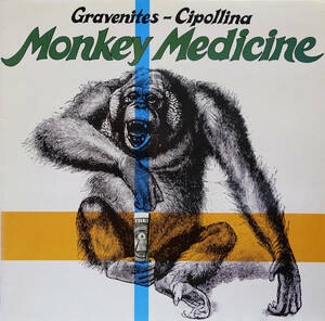 BLUES ROCK LP：GRAVENITES-CIPOLLINA（NICK GRAVENITES-JOHN CIPOLLINA）／MONKEY MEDICINE