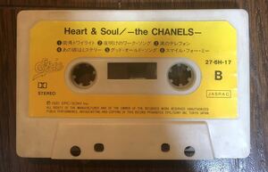 昭和レトロ Heart&Soul/-the CHANELS- P1981 EPIC/SONY Inc.カセットテープ