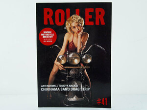 ROLLER MAGAZINE Vol 41 #41 雑誌 本 長瀬智也 CHALLENGER バイカー バイク ローラーマガジン FT