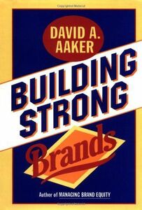 [A01117085]Building Strong Brands Aaker， David A.