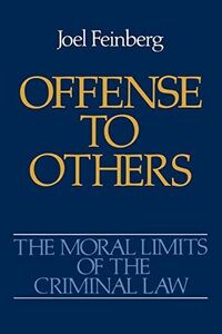 [A11966158]Offense to Others (The Moral Limits of the Criminal Law) [ペーパーバッ