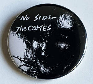 THE COMES - No Side 缶バッジ 25mm #japanese #punk #80