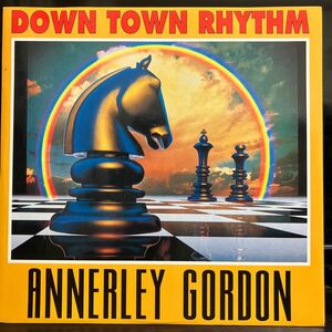 Annerley Gordon / Down Town Rhythm 【12inch】