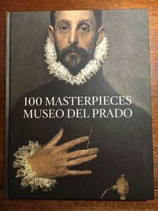 ◎2014年 印刷綺麗 洋書ハードカバー 100 MASTERPIECES MUSEO DEL PRADO プラド美術館 名作 ヒエロニムス・ボス エルグレコ ベラスケス