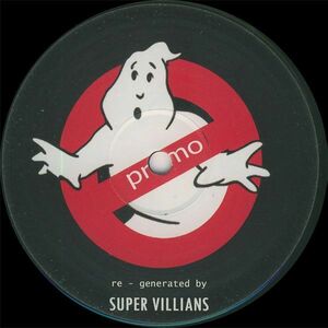 英12 Super Villians Ghost Busters (2006 Remix) SLIMER01 NOT ON LABEL /00250
