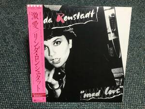 Linda Ronstadt / Mad Love 国内盤 帯付 リンダ・ロンシュタット Danny Kortchmar,Waddy Wachtel,Bill Payne,Mark Goldenberg,Peter Asher