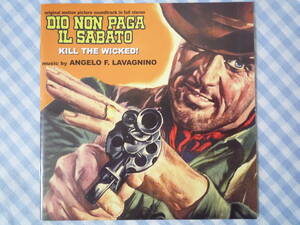 【CD】ANGELO F. LAVAGNINO / DIO NON PAGA IL SABATO　アンジェロ・ラバニーノ　ゴーストタウンの番外地　KILL THE WICKED!　マカロニ